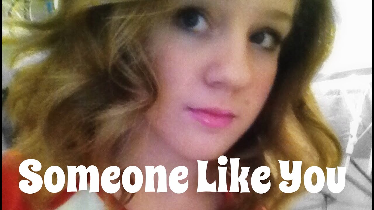 Someone Like You (Adele) - YouTube