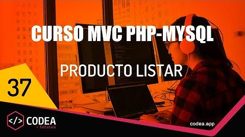Productos Listado Curso MVC PHP-MySQL Página Web Administrable para tienda de cómputo