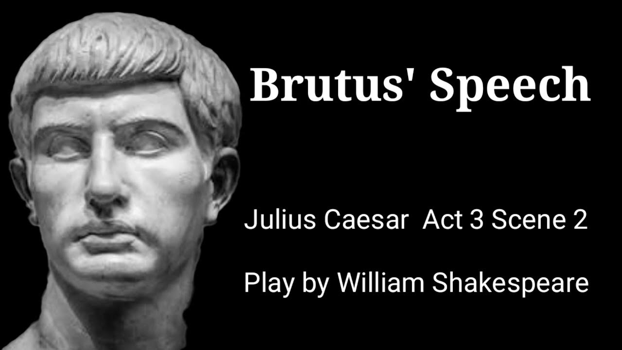 william shakespeare julius caesar brutus speech