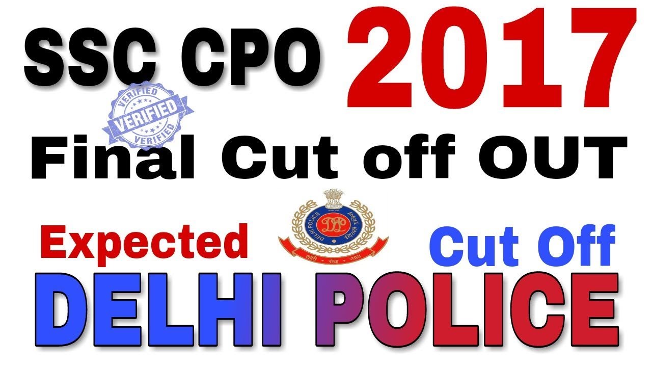 SSC CPO 2017 final Cut off released||expected cut off of Delhi police