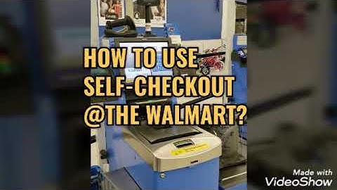 How to use SELF-CHECKOUT  @the walmart?