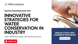 Water Conservation Strategies for Industrial Facilities