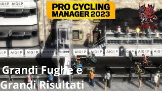 Grandi Fughe e Grandi Risultati  - Pro Cyclist - Pro Cycling Manager 2023 [PC ITA]