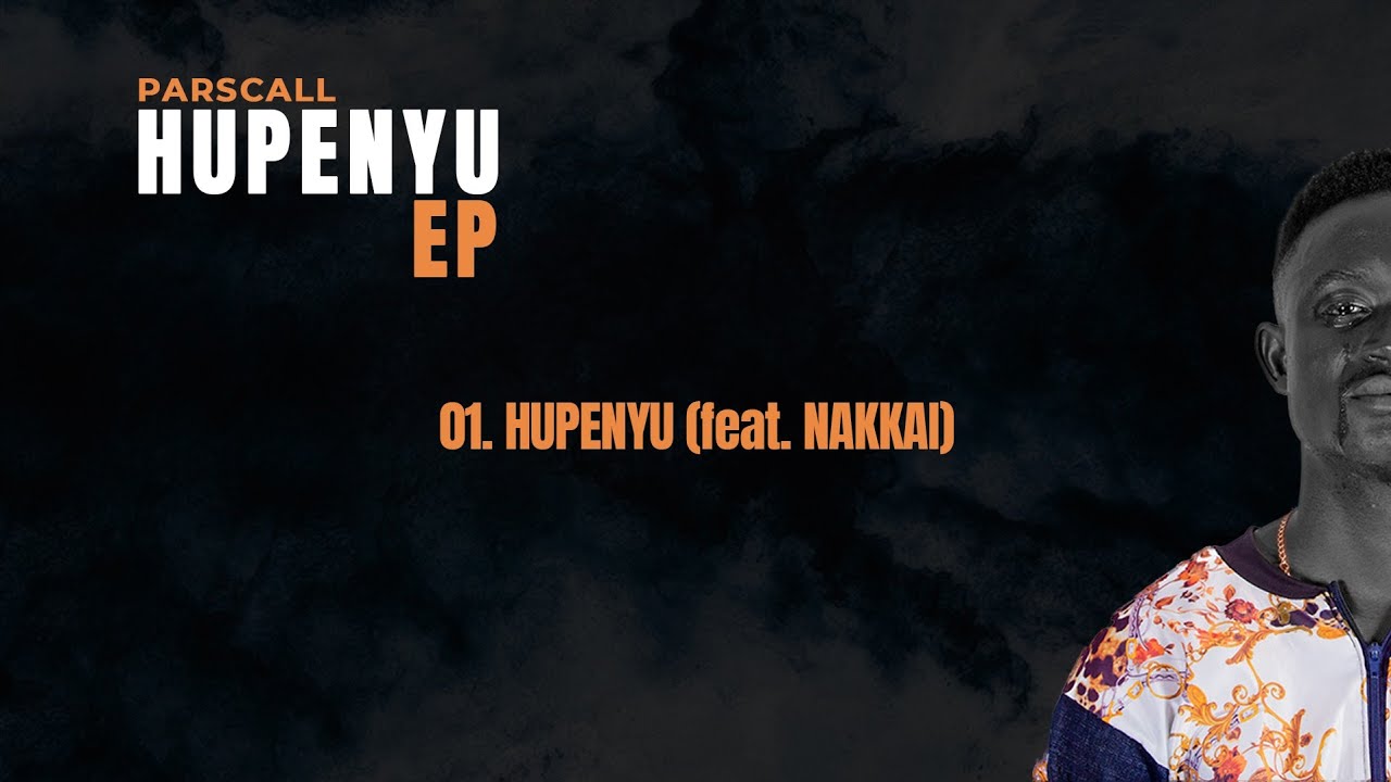 Parscall - HUPENYU (feat. Nakkai)