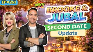 Brooke & Jubal Second Date Update | Her Phone Alarm Changed The Entire Date | Ep.261