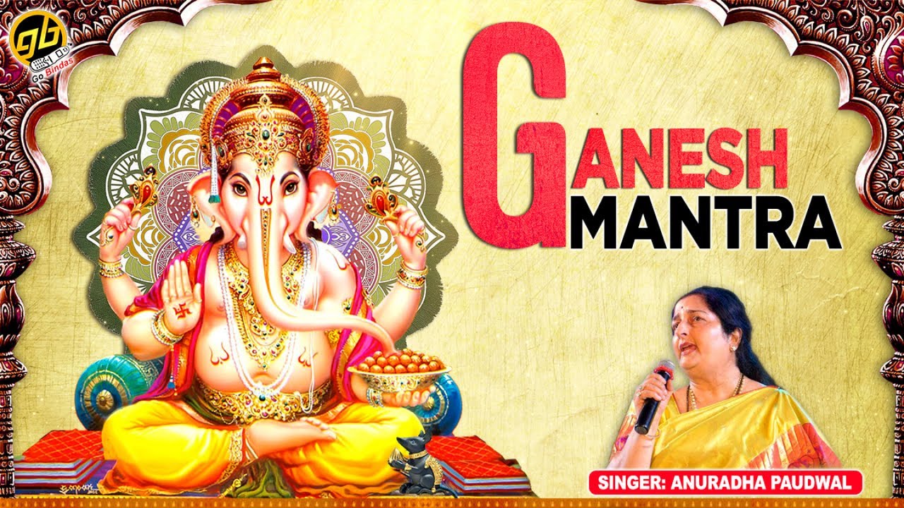       Shree Ganesh Mantra  Om Gan Ganapataye Namo Namah Anuradha Paudwal  HD Video