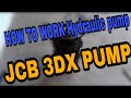 HOW TO WORK JCB 3DX HYDRAULIC PUMP| jcb hydraulic pump basic information