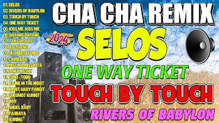 📌🇵🇭[TOP 1] 💖 SELOS x TOUCH BY TOUCH 🔔NONSTOP CHA CHA REMIX 2024 💥 BAGONG TAGALOG CHA CHA REMIX 2024
