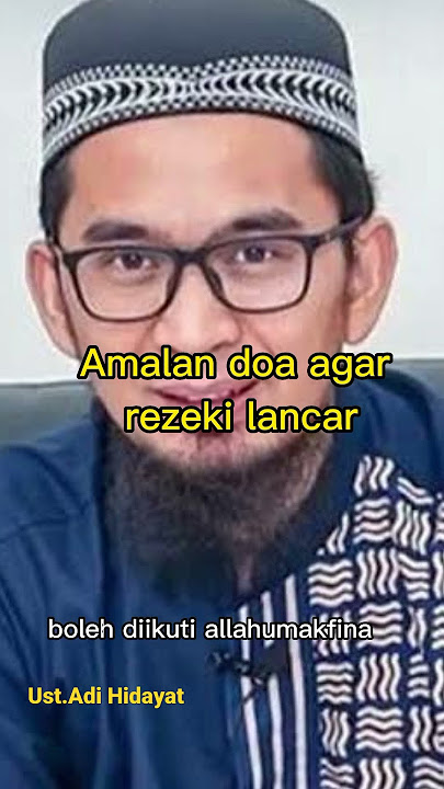 Amalan doa agar rezeki lancar|Ust.Adi Hidayat