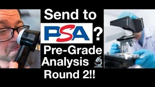PSA Pre-Grade Analysis Round 2!