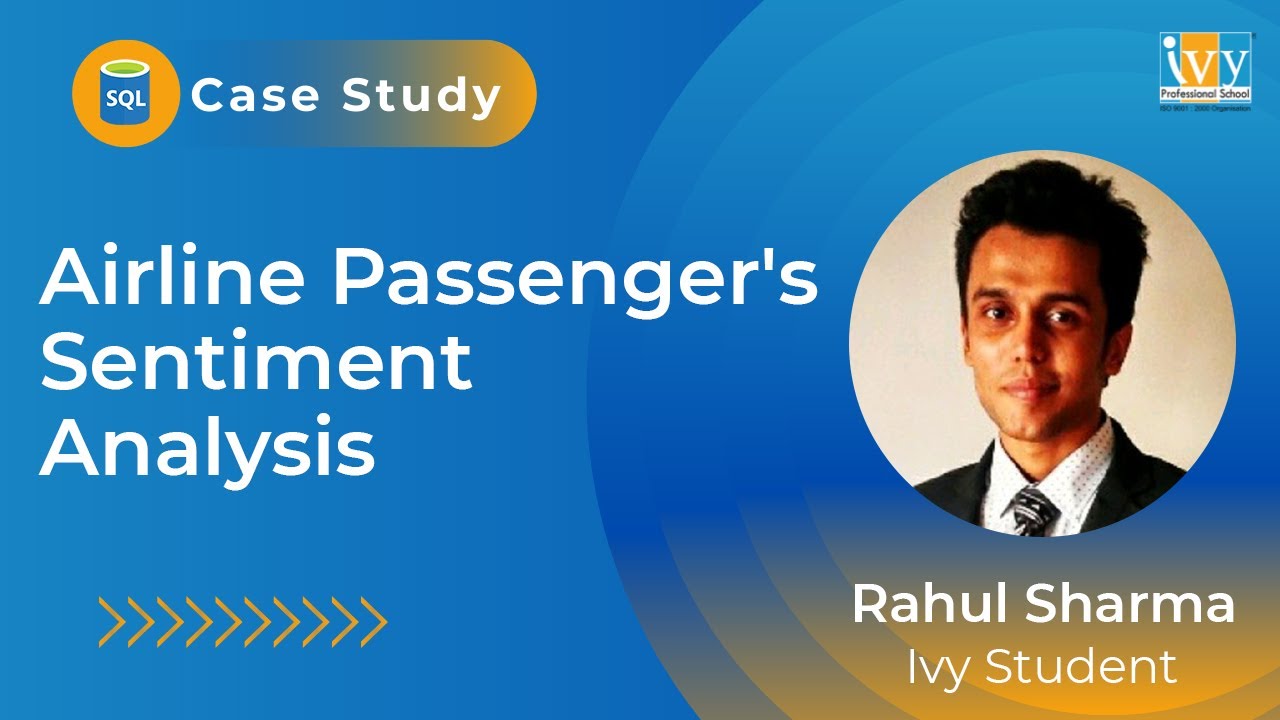 Airline Customer Sentiment Analysis | SQL Case Study in Data Analysis ...