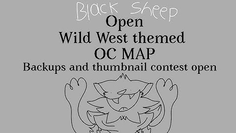 Black Sheep - CLOSED Wild West Themed Oc MAP Call (Backups & Thumbnail contest open)