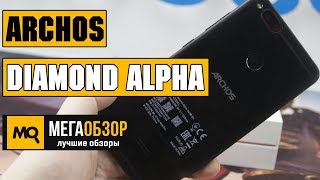 Archos Diamond Alpha обзор смартфона