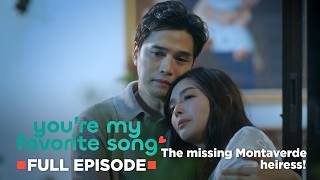 You're My Favorite Song: The missing Montaverde heiress! (Full Episode 3) June 24, 2026