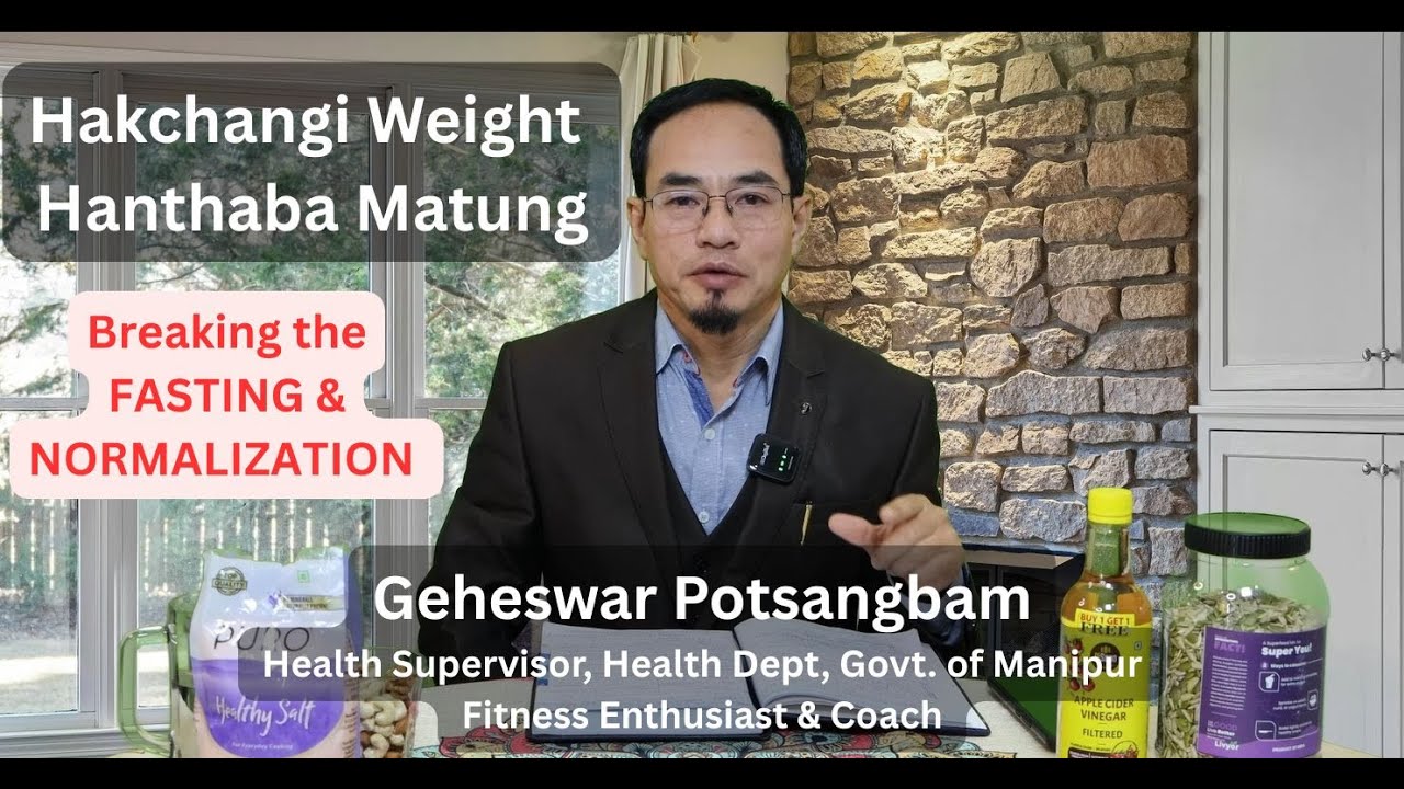 Hakchangi Weight Hanthahanba - Matung Fasting Karamna Break Touni | Weight Normalization