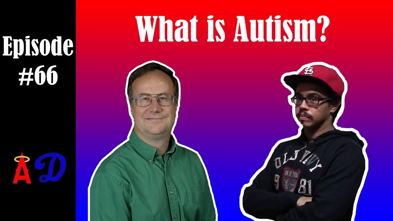 Episode 66: What is Autism? (featuring Professor James B. Adams of Arizona State University)