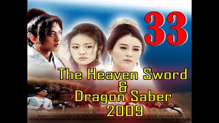 [ SUB INDO ] The Heaven Sword and Dragon Saber 2009 Ep 33