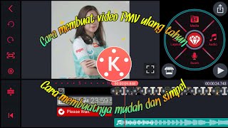 Cara membuat video PMV buat ulang tahun di kinemaster