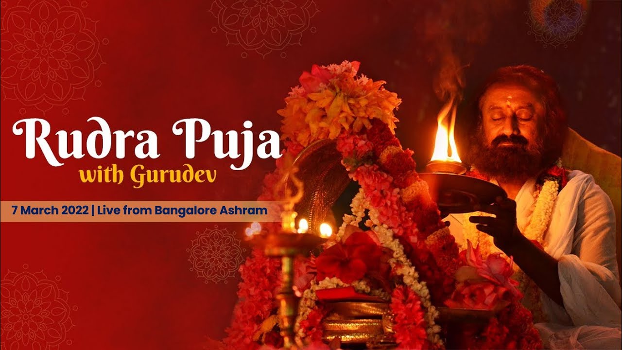 Monday Rudra Puja with Gurudev | 7 Mar 2022 | Live from Bangalore Ashram