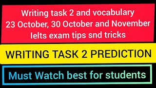 Writting task 2 Tips and Vocabulary | 23 and 30 October ielts exam | Vocabulary ielts shorts
