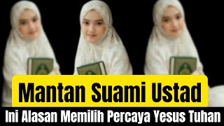⛔Terbaru Kesaksian Muslimah Mantan Suami Ex Ustad, Fasih Bahasa Arab, Tapi Pindah Agama!!