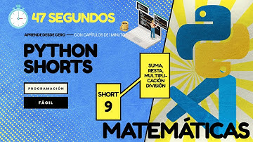 Suma, resta, multiplicación y división - Python en 1 minuto CP9