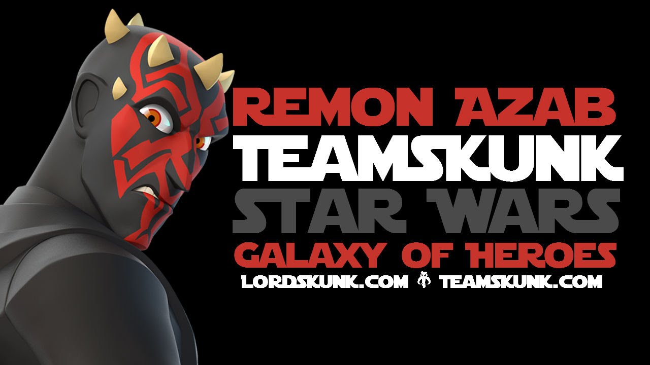 Remon Azab - TeamSkunk - Star Wars Galaxy of Heroes - Darth Mauling Of A Jedi Team in GW