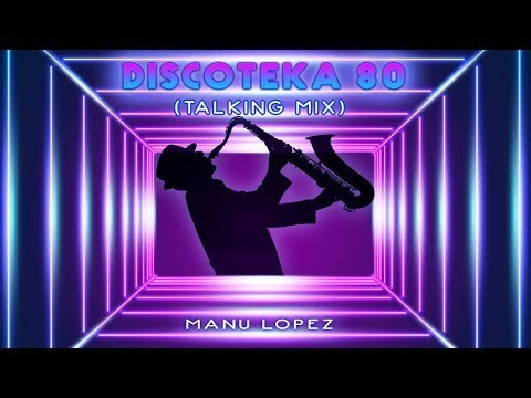 Modern Talking Saxophone Cover DISCOTEKA 80 Instrumental Sax Music Manu Lopez Mix Saxofon 80 S 
