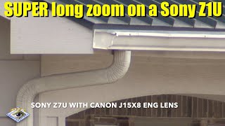 Sony ZS-1000 vs Sony Z7U with Canon B4 ENG lens - Zoom Range Tests