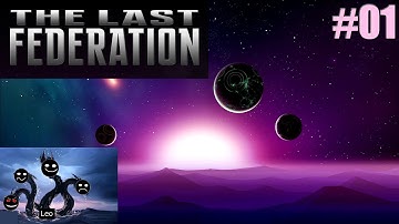 The Last Federation #01 Getting Started