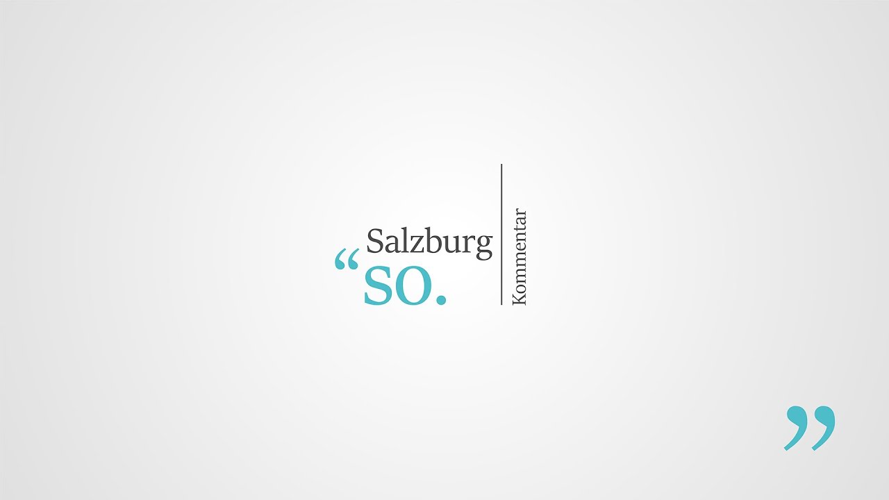 so. Der Wochenkommentar für Salzburg | Gatterjagd in Salzburg | FS1