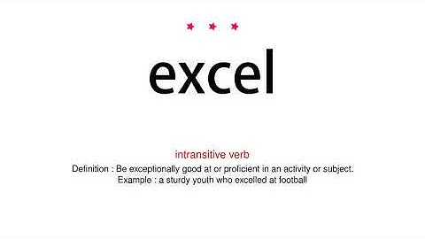 How to pronounce excel - Vocab Today