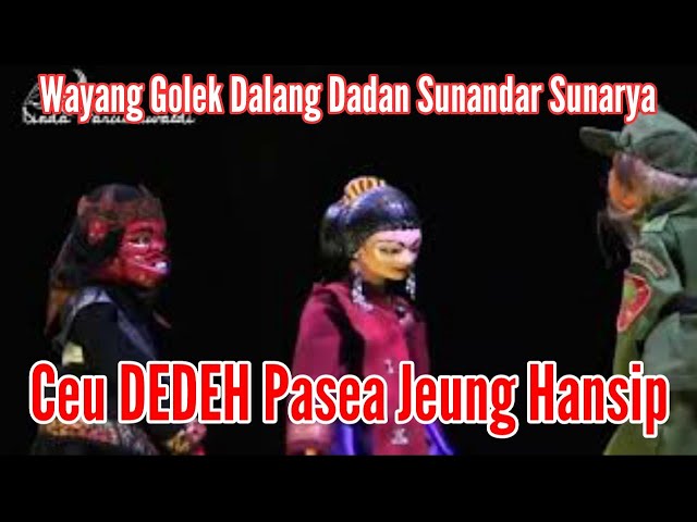 Puppet Show Dalang Dadan Sunandar Sunarya || Bodoran Cepot, Ceu Dedeh Pasea Jeung Hansip !!! class=