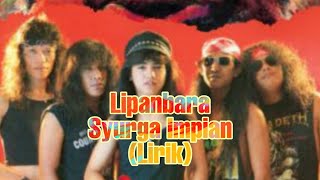 Lipanbara-Syurga Impian (Lirik)