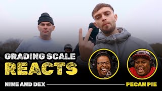 WE NEED MORE NINE AND DEX!! Pecan Pie on Grading Scale Reacts
