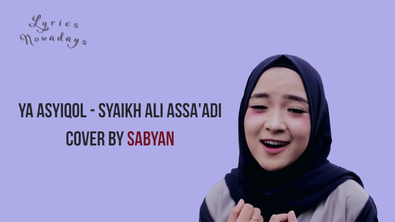 ⁣Lyrics Ya Asyiqol - Sabyan (English & Indonesia Translation)
