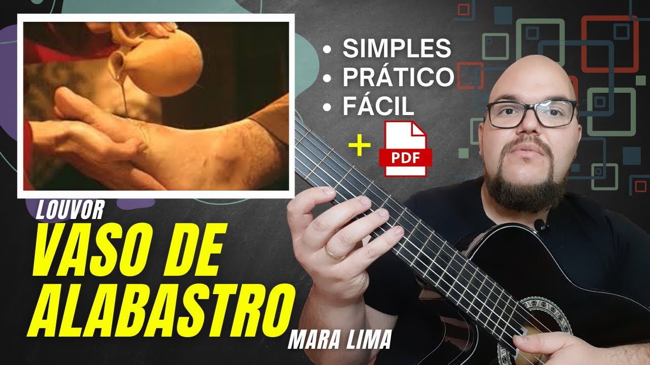 Vaso de Alabastro | Lindo louvor SIMPLES e FÁCIL de tocar + PDF