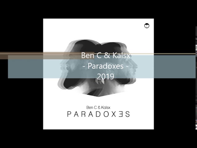 Watch Ben C & Kalsx - Paradoxes - 2019 on YouTube Watch Ben C & Kalsx - Paradoxes - 2019 on YouTube