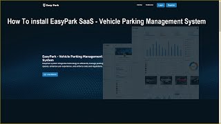 How To Install Easypark Saas - Vehicle Parking Management System On Loclahost