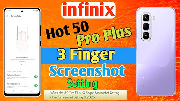How To Infinix Hot 50 Pro Plus -3 Finger Screenshot Setting || infinix Screenshot Setting || 2025