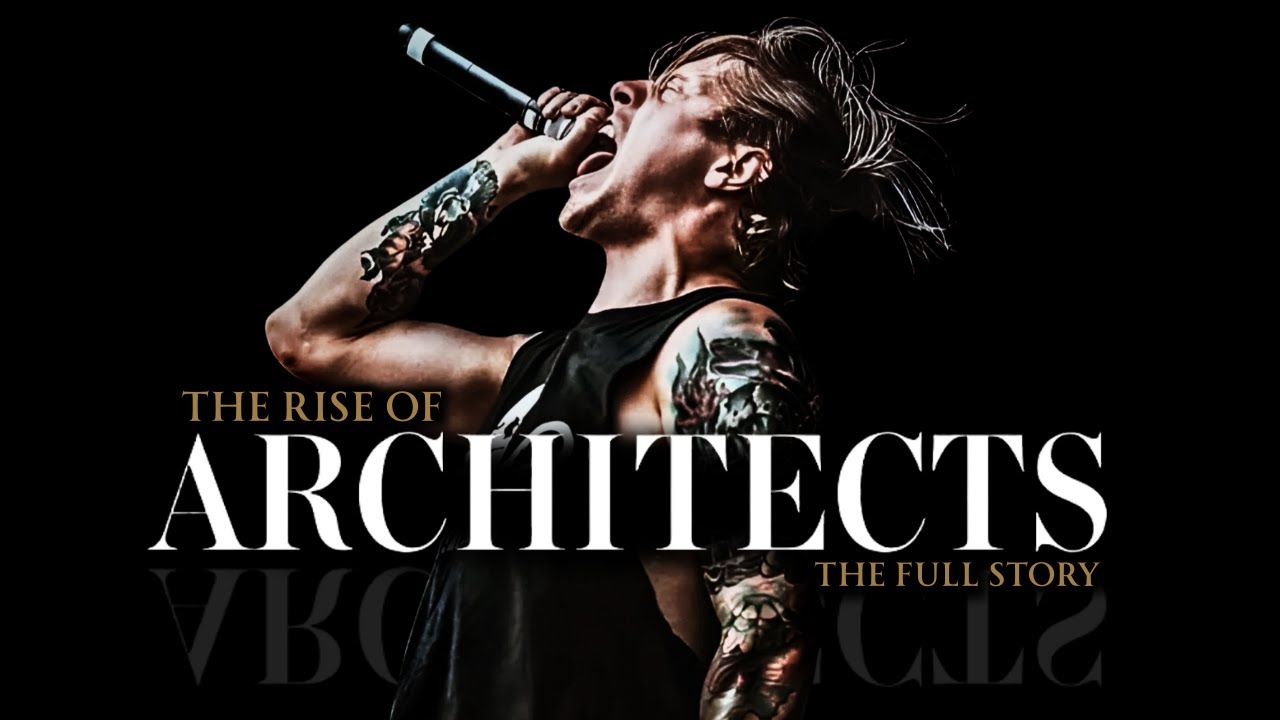 The RISE of ARCHITECTS | The Full Story - YouTube