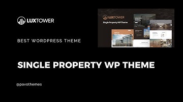 Luxtower Single Property WordPress Theme - Pavothemes