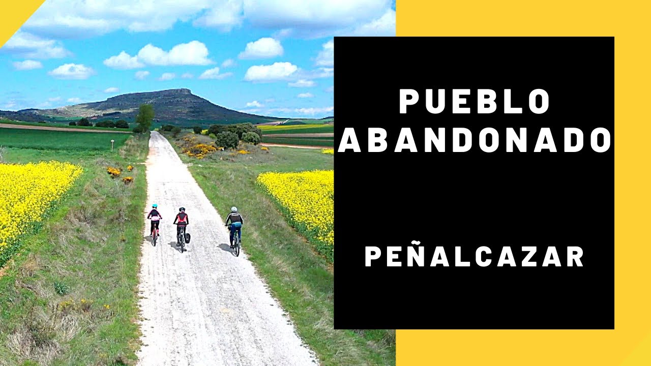 PEÑALCAZAR Pueblo Abandonado - Ruta en Soria | BTT Sobre Ruedas