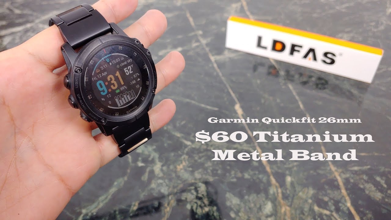 LDFAS Titanum Garmin Quickfit 26 Metal Band Review and Installation