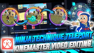 TUTORIAL  !!!  HOW TO MAKE NINJA TELEPORT EFFECT BY PHONE (KINEMASTER) EDIT FREE FIRE TYT EDITING