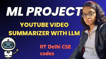 Build a YouTube Video Summarizer with LLMs with an IITian | ML/AI Project