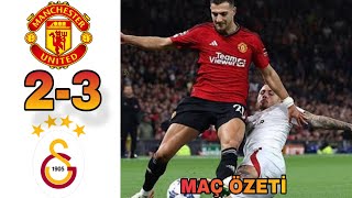 Manchester United 2-3 Galatasaray Maç Özeti UEFA ŞAMPİYONLAR LİGİ