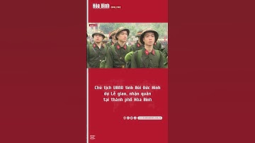 Chủ tịch UBND tỉnh Bùi Đức Hinh dự Lễ giao, nhận quân tại thành phố Hòa Bình