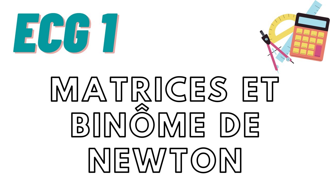 Matrices : exercice binôme de Newton