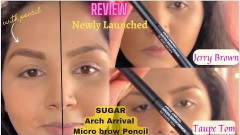 *SUGAR Newly Launched Arch Arrival Micro Brow Pencil Review/ #sugarcosmetics